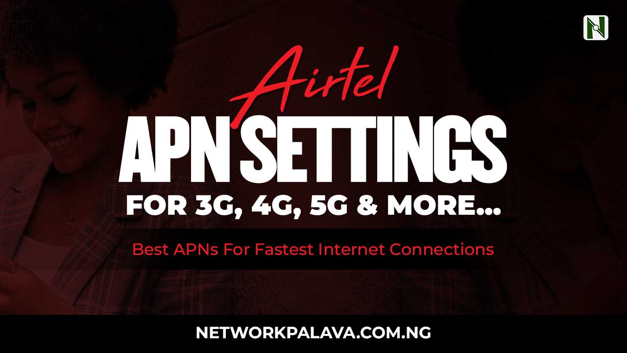 Airtel APN Settings 2024 • Network Palava