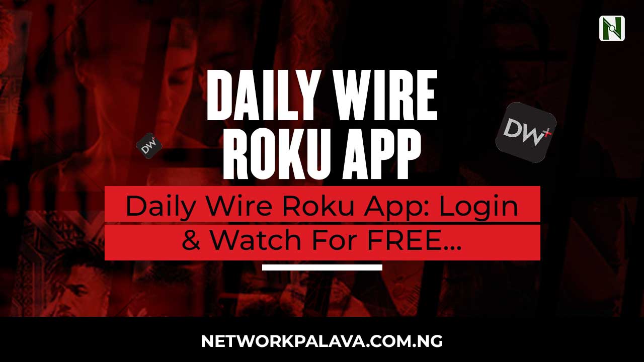 daily-wire-roku-app-free-login-watch-2024-network-palava