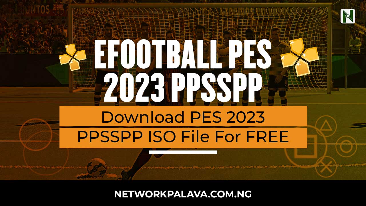eFootball PES 2024 PPSPPP Download ISO Android